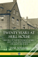 Twenty Years At Hull House