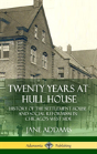 Twenty Years At Hull House - Preview