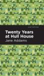 Twenty Years At Hull-House - Preview