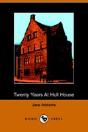 Twenty Years At Hull House; With Autobiographical Notes - Preview