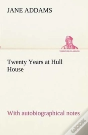 Capa do artigo Twenty Years At Hull House; With Autobiographical Notes