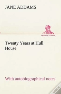 Capa do artigo Twenty Years At Hull House; With Autobiographical Notes