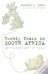 Twenty Years In South Africa
