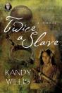 Twice A Slave A Novel - Preview