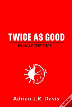 Capa do artigo Twice As Good In Half The Time