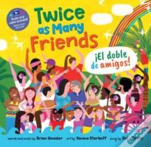 Twice As Many Friends / El Doble De Amigos