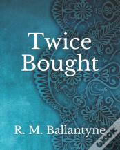 Twice Bought