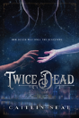 Twice Dead - Preview