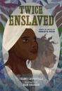 Twice Enslaved - Preview