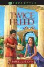 Twice Freed - Preview