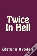 Twice In Hell