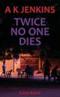 Twice No One Dies - Preview
