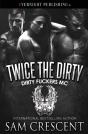 Twice The Dirty - Preview