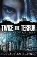 Twice The Terror