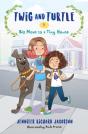 Twig And Turtle 1: Big Move To A Tiny House - Preview