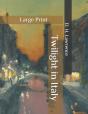 Twilight In Italy - Preview