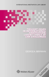 Twilight Issues In International Arbitration