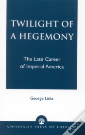 Capa do artigo Twilight Of A Hegemony