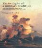 Twilight Of A Military Tradition - Preview