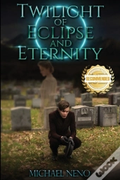 Twilight Of Eclipse And Eternity