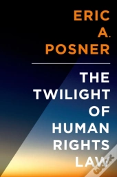 Twilight Of Human Rights Law