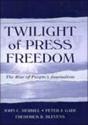 Twilight Of Press Freedom - Preview