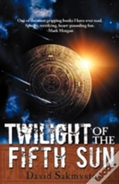 Twilight Of The Fifth Sun