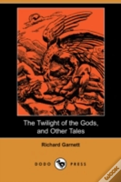 Capa do artigo Twilight Of The Gods, And Other Tales (Dodo Press)