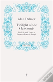 Capa do artigo Twilight Of The Habsburgs