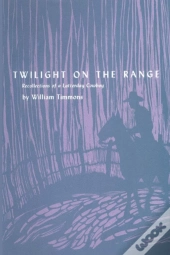 Twilight On The Range