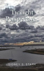 Twilight Perspectives - Preview