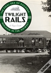 Twilight Rails