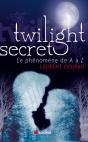 Twilight : Secret ; Le Phénomène De A À Z - Preview