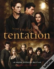 Capa do artigo Twilight Tentation ; Le Guide Officiel Du Film