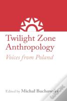 Twilight Zone Anthropology
