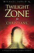 Twilight Zone For Christians