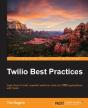 Twilio Best Practices - Preview