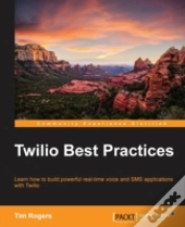 Twilio Best Practices