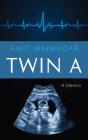 Twin A: A Memoir - Preview