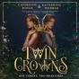 Twin Crowns - Preview