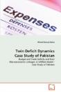 Twin Deficit Dynamics Case Study Of Pakistan - Preview