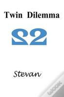 Twin Dilemma