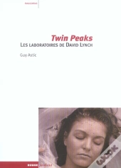 Twin Peaks, Les Laboratoires De David Lynch