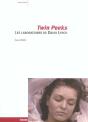Twin Peaks, Les Laboratoires De David Lynch - Preview