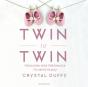 Twin To Twin - Preview