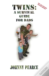 Twins: A Survival Guide For Dads