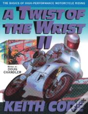 Twist Of The Wrist Ii