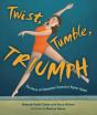 Twist, Tumble, Triumph - Preview