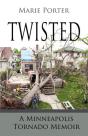 Twisted - A Minneapolis Tornado Memoir - Preview