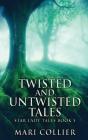 Twisted And Untwisted Tales - Preview